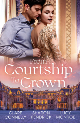 From Courtship To Crown/The Secret Kept From The King/One Night Before The Royal Wedding/Queen By Royal Appointment by Clare Connelly from HarperCollins Publishers Australia Pty Ltd in General Novel category