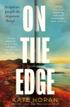 On the Edge: The twisty new mystery for summer 2026 about long-held secrets and betrayal from the bestselling author of The Inheritance, perfect fo by Kate Horan from  in  category