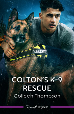 Colton's K-9 Rescue by Colleen Thompson from HarperCollins Publishers Australia Pty Ltd in Romance category