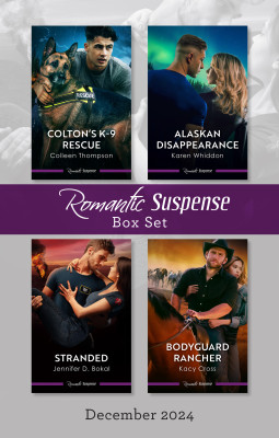 Suspense Box Set Dec 2024/Colton's K-9 Rescue/Alaskan Disappearance/Stranded/Bodyguard Rancher by Kacy Cross from HarperCollins Publishers Australia Pty Ltd in General Novel category