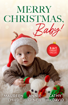 Merry Christmas, Baby!/Maid Under The Mistletoe/Christmas With The Single Dad Doc/A Secret Christmas Wish by Annie O'Neil from HarperCollins Publishers Australia Pty Ltd in General Novel category