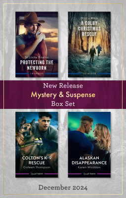 Mystery & Suspense New Release Box Set Dec 2024/Protecting The Newborn/A Colby Christmas Rescue/Colton's K-9 Rescue/Alaskan Disappeara by Colleen Thompson from HarperCollins Publishers Australia Pty Ltd in Romance category