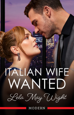 Italian Wife Wanted by Lela May Wight from HarperCollins Publishers Australia Pty Ltd in Romance category