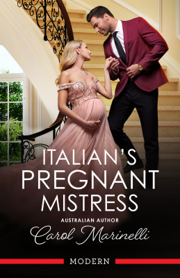 Italian's Pregnant Mistress by Carol Marinelli from HarperCollins Publishers Australia Pty Ltd in Romance category