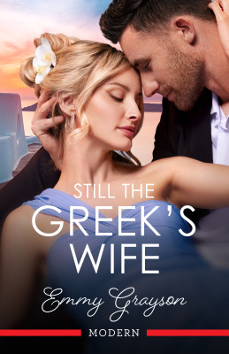 Still The Greek's Wife by Emmy Grayson from HarperCollins Publishers Australia Pty Ltd in Romance category
