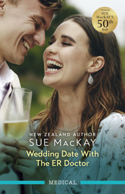 Wedding Date With The ER Doctor by Sue Mackay from HarperCollins Publishers Australia Pty Ltd in Family & Health category