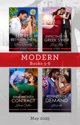 Modern Box Set 5-8 May 2025/Billion-Dollar Secret Between Them/Expecting The Greek's Heir/Nine-Month Contract/Royal Bride Demand by LaQuette LaQuette from HarperCollins Publishers Australia Pty Ltd in General Novel category