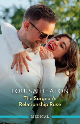 Surgeon's Relationship Ruse by Louisa Heaton from HarperCollins Publishers Australia Pty Ltd in Family & Health category