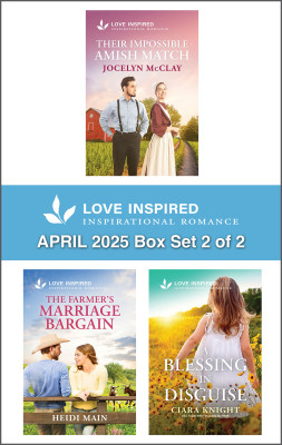 Love Inspired April 2025 Box Set - 2 of 2/Their Impossible Amish Match/The Farmer's Marriage Bargain/A Blessing In Disguise by Ciara Knight from HarperCollins Publishers Australia Pty Ltd in Romance category