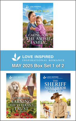 Love Inspired May 2025 Box Set 1 of 2/Caring For The Amish Family/Earning The Veteran's Trust/The Sheriff Next Door by Julia Ruth from HarperCollins Publishers Australia Pty Ltd in Romance category