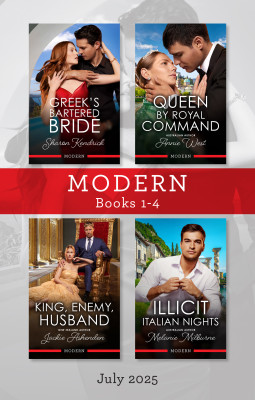 Modern Box Set 1-4 July 2025/Greek's Bartered Bride/Queen by Royal Command/King, Enemy, Husband/Illicit Italian Nights by Jackie Ashenden from HarperCollins Publishers Australia Pty Ltd in General Novel category