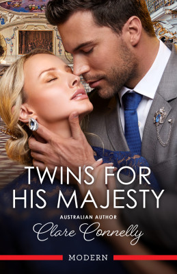 Twins For His Majesty by Clare Connelly from HarperCollins Publishers Australia Pty Ltd in General Novel category