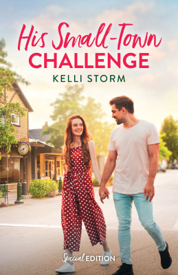 His Small-Town Challenge by Kelli Storm from HarperCollins Publishers Australia Pty Ltd in General Novel category