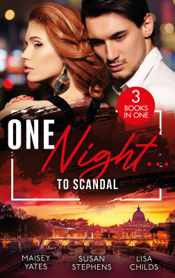 One Night...To Scandal/The Queen's Baby Scandal/A Night Of Royal Consequences/The Princess Predicament by Lisa Childs from HarperCollins Publishers Australia Pty Ltd in General Novel category