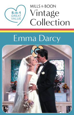 Emma Darcy Vintage Collection/Last Stop Marriage/Mischief And Marriage/The Father Of Her Child/Their Wedding Day/Craving Jamie by Emma Darcy from HarperCollins Publishers Australia Pty Ltd in General Novel category