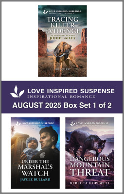 Love Inspired Suspense August 2025 - Box Set 1 of 2/Tracing Killer Evidence/Under The Marshal's Watch/Dangerous Mountain Threat by Rebecca Hopewell from HarperCollins Publishers Australia Pty Ltd in General Novel category