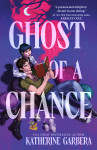 Ghost Of A Chance - text