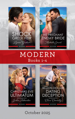 Modern Box Set 1-4 October 2025/Shock Greek Heir/His Pregnant Enemy Bride/Christmas Eve Ultimatum/Billion-Dollar Dating Deception by Jackie Ashenden from HarperCollins Publishers Australia Pty Ltd in Romance category