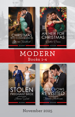 Modern Box Set 1-4 November 2025/Christmas With Consequences/An Heir For Christmas/Stolen Pregnant Bride/Greek Vows Revisited by Annie West from HarperCollins Publishers Australia Pty Ltd in General Novel category