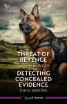 Love Inspired Suspense Duo/Threat Of Revenge/Detecting Concealed Evidence - text