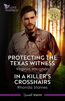 Love Inspired Suspense Duo/Protecting The Texas Witness/In A Killer's Crosshairs by Rhonda Starnes from HarperCollins Publishers Australia Pty Ltd in Romance category