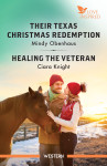 Their Texas Christmas Redemption/Healing The Veteran - text
