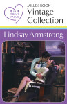 Lindsay Armstrong Vintage Collection/Trial By Marriage/Dangerous Deceiver/Married For Real/When Enemies Marry/Accidental Nanny - text