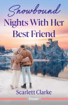 Snowbound Nights With Her Best Friend - text
