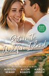 Return To Wildfire Island/A Sheikh To Capture Her Heart/The Fling That Changed Everything/A Child To Open Their Hearts - text