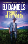Trouble In Big Timber - text