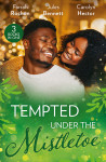 Tempted Under The Mistletoe/A Mistletoe Affair/Best Man Under The Mistletoe/Her Mistletoe Bachelor - text