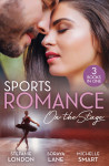 Sports Romance: On The Stage/Only The Brave Try Ballet/Married For Their Miracle Baby/Billionaire's Bride For Revenge - text