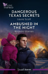 Love Inspired Suspense Duo/Dangerous Texas Secrets/Ambushed In The Night - text