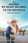 My Heart Belongs To The Maverick - text