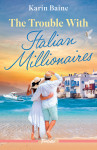 Trouble With Italian Millionaires - text
