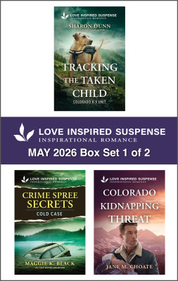 Love Inspired Suspense May 2026 - Box Set 1 of 2/Tracking The Taken Child/Crime Spree Secrets/Colorado Kidnapping Threat by Jane M. Choate from HarperCollins Publishers Australia Pty Ltd in General Novel category