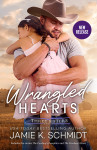 Wrangled Hearts/The Cowboy's Daughter/The Cowboy's Hunt - text