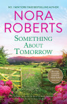 Something About Tomorrow/The Heart Of Devin MacKade/The Fall Of Shane MacKade - text