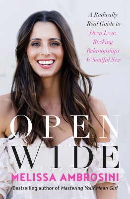 Open Wide by Melissa Ambrosini from HarperCollins Publishers Australia Pty Ltd in Motivation category