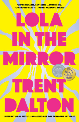 Lola in the Mirror by Trent Dalton from HarperCollins Publishers Australia Pty Ltd in General Novel category