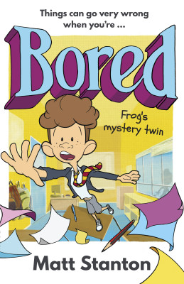 Frog's Mystery Twin (Bored, #2) by Matt Stanton from HarperCollins Publishers Australia Pty Ltd in Teen Novel category