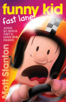 Funny Kid Fast Lane (Funny Kid, #15) - text