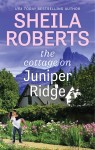 Cottage On Juniper Ridge by Sheila Roberts from  in  category