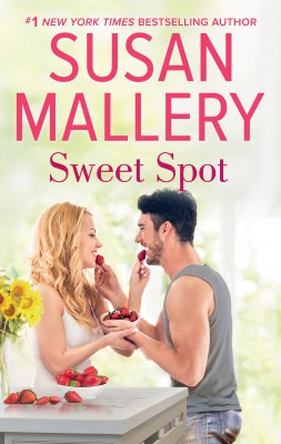 Sweet Spot by Susan Mallery from HarperCollins Publishers Australia Pty Ltd in Romance category