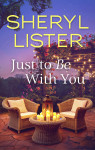 Just To Be With You by Sheryl Lister from  in  category