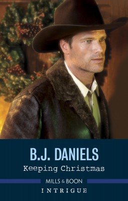 Keeping Christmas by B.J. Daniels from HarperCollins Publishers Australia Pty Ltd in General Novel category