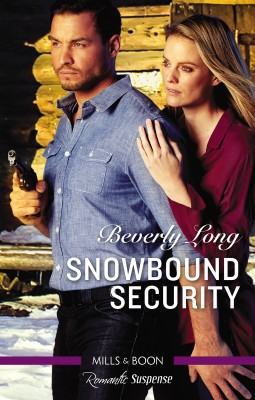 Snowbound Security by Beverly Long from HarperCollins Publishers Australia Pty Ltd in General Novel category