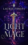 Light Mage by Laurie Forest from  in  category