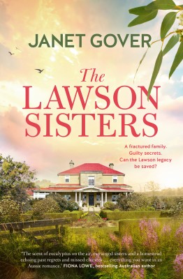 Lawson Sisters by Janet Gover from HarperCollins Publishers Australia Pty Ltd in General Novel category