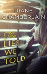 Lies We Told by Diane Chamberlain from HarperCollins Publishers Australia Pty Ltd in General Novel category Lies We Told by Diane Chamberlain from in category